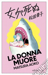 La donna muore libro