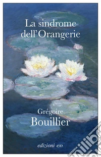 La sindrome dell'Orangerie libro