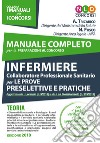 Manuale completo per la preparazione al concorso infermiere collaboratore professionale sanitario per le prove preselettive e pratiche libro