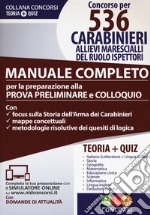 Concorso per 536 carabinieri allievi marescialli del ruolo ispettori. Manuale completo. Con software di simulazione libro