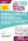 Concorso per 148 ingegneri e architetti Ministero delle infrastrutture e dei trasporti. Manuale completo per la preparazione alla prova preselettiva. Con software di simulazione libro