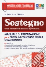 Sostegno nella scuola dell'infanzia e primaria. Manuale di preparazione per la prova del concorso scuola straordinario. Con tutor online libro