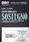 Lezioni simulate di sostegno. Per la preparazione al concorso straordinario per la scuola dell'infanzia e primaria. Con tutor online libro