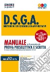 Concorso 2004 DSGA. Manuale per la prova preselettiva e prova scritta libro