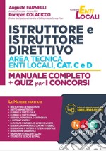 Istruttore e istruttore direttivo area tecnica enti locali Cat. C e D. Manuale completo + quiz per i concorsi. Con software di simulazione libro