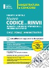 Nuovo codice con rinvii. Nominativi, europei ed internazionali, processuali, storici e di principio. Civile-penale-amministrativo libro