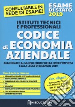 Codice di economia aziendale. Aggiornato al nuovo codice della crisi d'impresa e alla legge di bilancio 2019. Esame di Stato 2019. Per gli Ist. tecnici e professionali. Con Libro in brossura: Schemi e griglie di economia aziendale