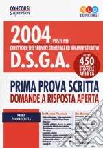 2004 DSGA. Prima prova scritta. Domande a risposta aperta libro