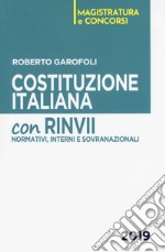 Costituzione italiana. Con rinvii normativi, interni e sovranazionali libro