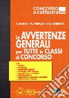 Le avvertenze generali per tutte le classi di concorso. Con espansione online libro di Barca Alessandro Tripaldi Mariella Corbetta Federica Gaia