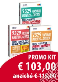 Manuale completo per la preparazione al concorso per 2329 funzionari giudiziari Ministero della Giustizia-2329 funzionari del Ministero della Giustizia. 5000 quiz di logica RIPAM per la prova preselettiva-Quiz per la preparazione al concorso per 232 libro