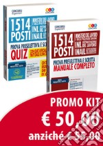 Kit 1514 posti Ministero del lavoro e delle politiche sociali, INL e INAIL. Prova preselettiva e scritta. Manuale completo-Quiz. Con software di simulazione libro