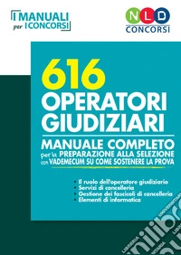 Manuale completo 616 operatori giudiziari