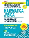 Concorso a Cattedra 2020: Matematica e Fisica per il concorso ordinario e straordinario nella scuola secondaria di II grado. Manuale per prove scritte e orali classi libro