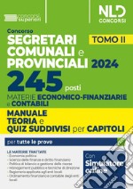 Concorso 245 segretari comunali e provinciali. Manuale teoria e quiz. Vol. 2 libro