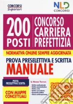 Concorso carriera prefettizia 200 posti. Prova preselettiva e scritta. Manuale. Con Contenuto digitale per accesso on line libro