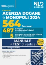 Concorso 564 funzionari Agenzia delle Dogane e dei Monopoli. Manuale + test di verifica capitolo per capitolo per la prova preselettiva. Con software di simulazione libro