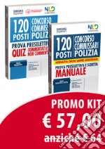 Kit concorso 120 posti Commissario Polizia Di Stato. Manuale completo per la prova preselettiva e scritta-Quiz completo per la prova preselettiva. Quiz commentati e non commentati libro