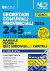 Concorso 245 segretari comunali e provinciali. Manuale teoria e quiz. Vol. 1 libro