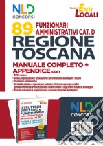 Concorso 89 funzionari amministrativi Regione Toscana. Manuale Completo + Appendice libro