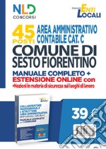 Comune di Sesto Fiorentino. 45 posti area amministrativa contabile. Manuale. Con Contenuto digitale per accesso on line libro