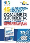 Comune di Sesto Fiorentino. 45 posti area amministrativa contabile. Manuale. Con Contenuto digitale per accesso on line libro