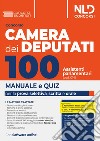 Concorso 100 assistenti parlamentari Camera dei deputati. Manuale per la prova selettiva, scritta e orale. Nuova ediz. libro