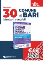 Comune di Bari: Concorso per 30 posti istruttore e istruttore direttivo contabile area economico-finanziaria negli enti locali Cat. C E D libro