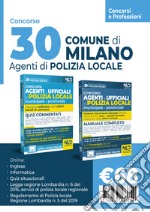 Concorso 30 agenti polizia locale Milano. Manuale per i concorsi completo di tutte le materie + Quiz. Nuova ediz. libro