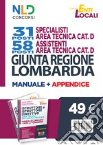 Kit completo di preparazione al concorso. Giunta Regione Lombardia 31 e 58 posti-Istruttore e istruttore direttivo area tecnica enti locali, cat. C e D. Manuale completo + quiz per i concorsi libro