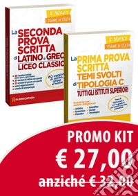 Kit maturità 2020: La prima prova scritta. Temi svolti di tipologia C-Seconda prova scritta latino e greco libro