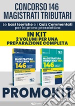 KIT concorso 146 Magistrati Tributari: Manuale + Quiz commentati suddivisi per capitoli per la prova preselettiva libro