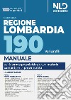 Concorso 190 posti Regione Lombardia, area funzionari e dell'elevata qualificazione. Manuale per la prova preselettiva e scritta per le materie comuni. Nuova ediz. libro