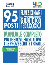 Concorso Ministero Giustizia 2020: Manuale completo per la preparazione al concorso per 95 funzionari giuridico-pedagogici. Con Contenuto digitale per accesso on line libro