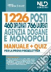 Concorso 1226 posti agenzia delle Dogane e dei Monopoli. Manuale completo + Quiz per la prova preselettiva libro