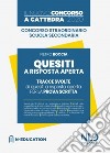 Concorso a cattedra 2020: Quesiti a risposta aperta. Tracce svolte di quesiti a risposta aperta per la prova scritta. Concorso straordinario scuola secondaria libro