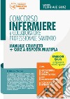 Concorso infermiere e collaboratore professionale sanitario. Manuale completo + quiz a risposta multipla. Con espansione online libro