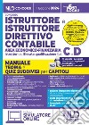 Manuale Istruttore e Istruttore direttivo contabile area economico finanziaria cat. C-D. Manuale teoria e Quiz suddivisi per ciascun capitolo 2024 libro