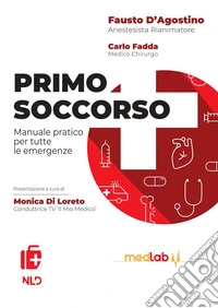 Manuale di Primo soccorso 2020-2021. Nuova ediz.
