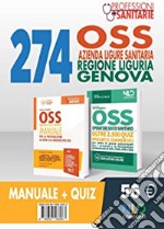 Kit Concorso 274 Oss Azienda Ligure Sanitaria Regione Liguria Genova. Manuale + Quiz libro