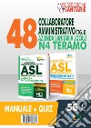 Kit Concorso 48 Collaboratori Amministrativi ctg D ASL N4 Teramo. Manuale + Quiz libro