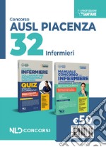 Kit concorso 32 infermieri AUSL Piacenza 2024: Manuale + Quiz. Nuova ediz. libro