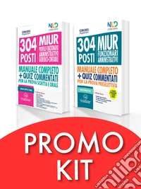 Concorso per 304 funzionari amministrativi, giuridici, contabili MIUR. Manuale completo per la preparazione alla prova preselettiva-Manuale completo per la prova scritta e orale libro