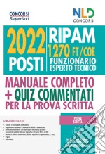 Concorso 2022 posti Ripam: manuale 1270 posti funzionari esperti tecnici (FT/COE) libro