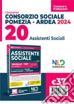 Concorso 20 assistenti sociali Consorzio sociale Pomezia. Ardea 2024 manuale di teoria + test di verifica libro