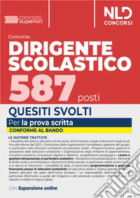 Concorso 587 posti dirigente scolastico. Quesiti svolti. Per la prova scritta libro