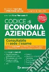 Codice di economia aziendale per l'esame di Stato. Per tutti gli istituti superiori. Con appendice con Schemi e Griglie. Con appendice con schemi e griglie libro