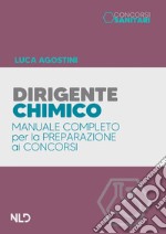 Dirigente chimico. Manuale per il concorso. Nuova ediz. Con aggiornamento online