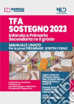 TFA sostegno 2023. Infanzia, Primaria e Secondaria (I e II grado). Prova scritta e orale. Nuova ediz. Con software di simulazione libro