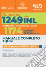 Concorso 1249 INL posti all'Ispettorato Nazionale del Lavoro. Manuale completo per la prova scritta libro